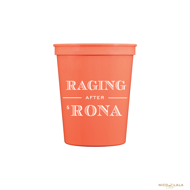 Raging After 'Rona Stadium Cups