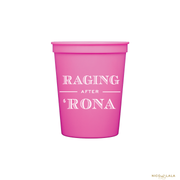 Raging After 'Rona Stadium Cups
