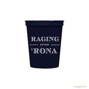 Raging After 'Rona Stadium Cups