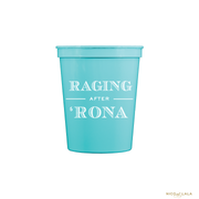 Raging After 'Rona Stadium Cups