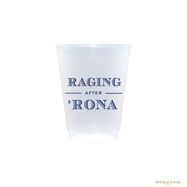 Raging After 'Rona Shatterproof Cups