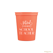 Retired Home School Teacher Stadium Cups