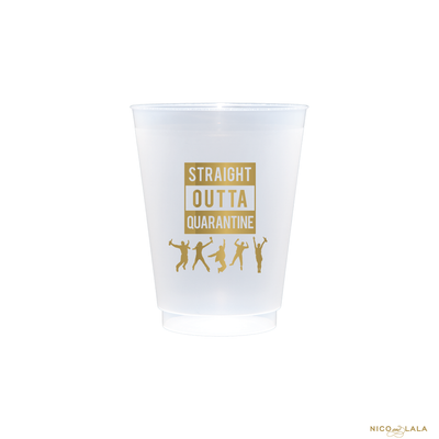Straight Outta Quarantine Shatterproof Cups